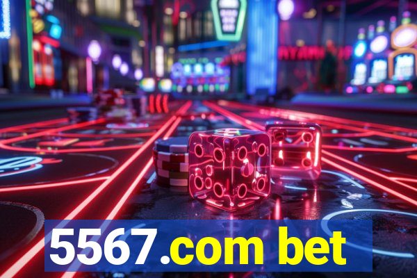5567.com bet